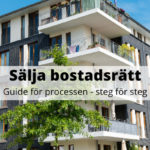 Sälja bostadsrätt eller lägenhet